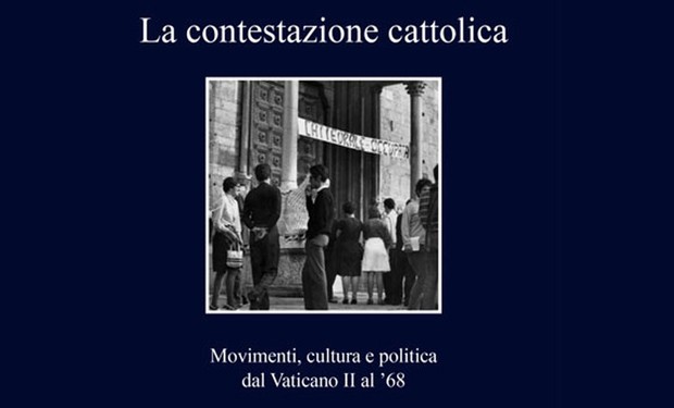 Alle radici del dissenso cattolico. Un libro racconta il ’68 nella Chiesa