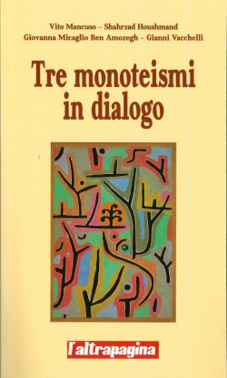 TRE MONOTEISMI IN DIALOGO