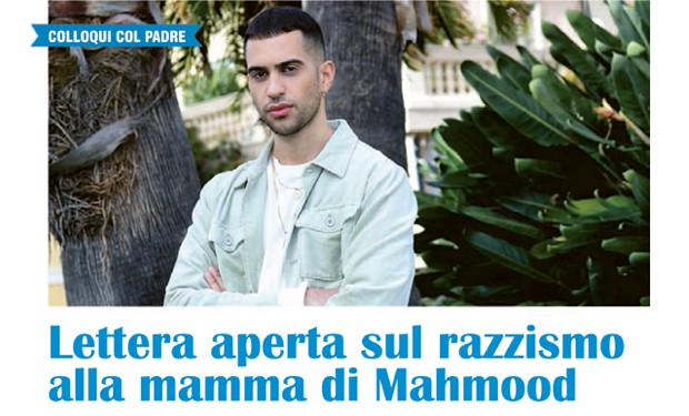 Il razzismo dilaga e non risparmia nemmeno i bambini. Su “Famiglia Cristiana” lettera aperta alla mamma di Mahmood