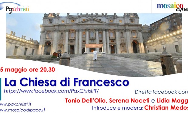 La Chiesa di Francesco. Videoconferenza promossa da Pax Christi con Tonio Dell’Olio, Serena Noceti e Lidia Maggi