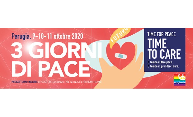 #perugiassisi 2020: “Time for Peace, Time to Care. È tempo di fare pace. È tempo di prenderci cura”