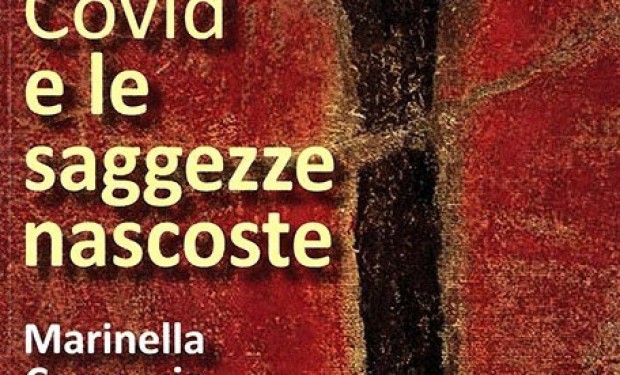 Il Covid e le saggezze nascoste: un libro di Marinella Correggia   