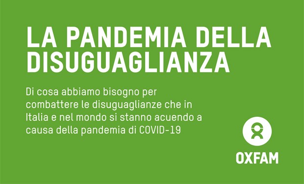 Rapporto Oxfam: il «virus della disuguaglianza» spiana la strada alla pandemia