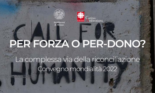 Perdono e riconciliazione al centro del Convegno mondialità di Caritas Ambrosiana