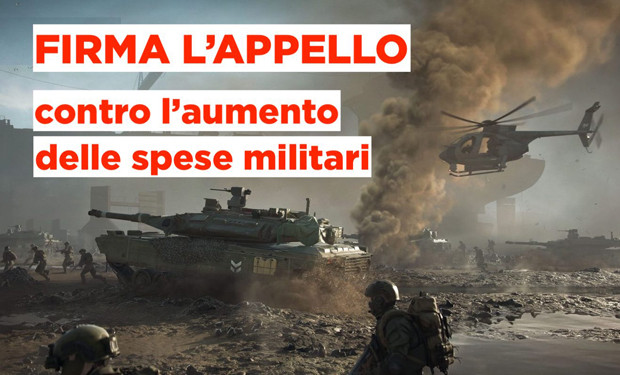 «Eticamente inaccettabile, politicamente sbagliato»: appello contro l'aumento delle spese militari