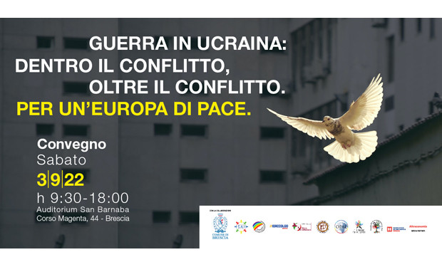 Guerra in Ucraina e pace in Europa: il 3 settembre un convegno a Brescia