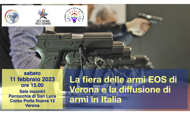 A Verona torna la fiera delle armi EOS: allarme, appello e iniziative dei pacifisti