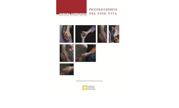 “Piccolo lessico del fine-vita” fra aperture alla bioetica laica e chiusure conservatrici