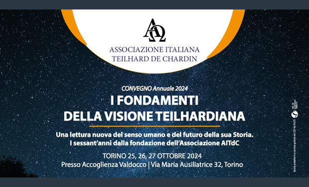 “I fondamenti della visione teilhardiana