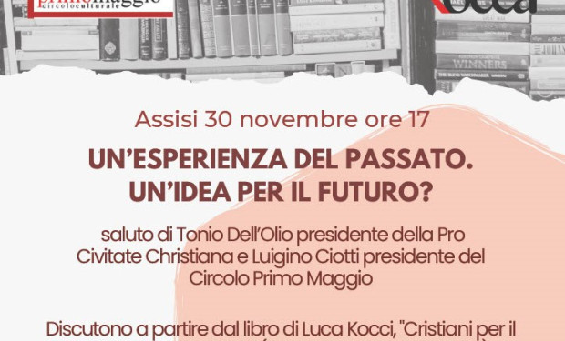 Cristiani per il socialismo: esperienza del passato o idea per il futuro? Un incontro alla Cittadella di Assisi