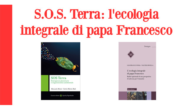 “SOS Terra: l'ecologia integrale di papa Francesco”: un incontro a Borgomanero (NO)
