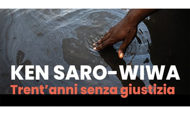 Lotte per l'ambiente nel Delta del Niger: un evento a 30 anni dall'omicidio di Ken Saro-Wiwa
