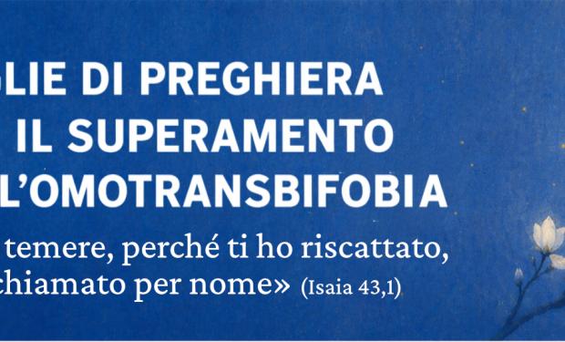 Oltre 60 le veglie di preghiera e i culti per il superamento dell’omotransbifobia in Italia e all’estero