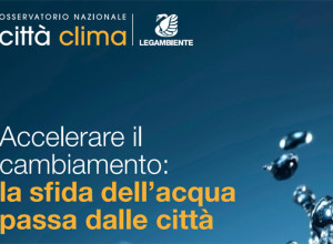 Giornata Mondiale dell’Acqua: il dossier e l'appello di Legambiente