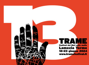 La memoria e la resistenza: torna a Lamezia Terme "Trame", Festival dei libri sulle mafie