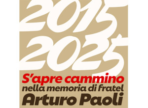 A Lucca un Convegno a dieci anni dalla morte di fr. Arturo Paoli