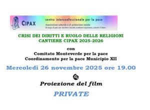 Cantiere CIPAX: a Roma, un incontro dibattito sul film 