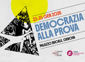 “Democrazia alla prova”: a Genova tre-giorni di analisi e dialoghi promossa dal Forum Disuguaglianze e Diversità