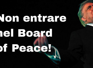 No al "Board of Peace" di Trump, sì alle Nazioni Unite e al diritto internazionale!