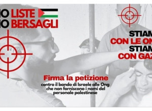 Il bando di Israele su 37 Ong che operano a Gaza: la petizione #NoListeNoBersagli