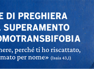 Oltre 60 le veglie di preghiera e i culti per il superamento dell’omotransbifobia in Italia e all’estero
