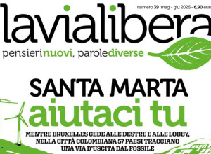 Arretratezza di politiche e di senso civico? "Lavialibera" sulla retromarcia ambientale europea