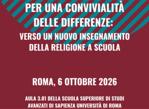 “Per una convivialità delle differenze": a Roma un convegno "verso un nuovo insegnamento della Religione a scuola”