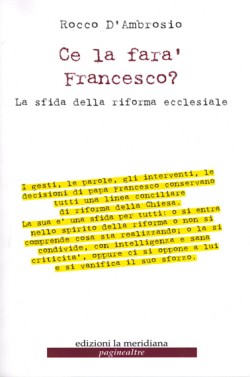 Ce la farà Francesco?