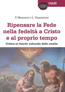 Ripensare la fede nella fedeltà a Cristo e al proprio tempo. Critica al ritardo culturale 