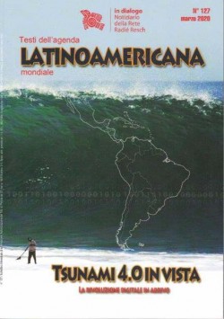 Tsunami 4.0 in vista. Testi dell'agenda Latinoamericana