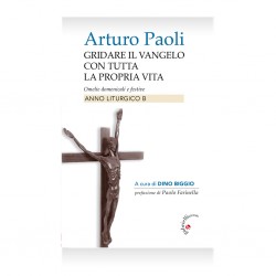 GRIDARE IL VANGELO CON TUTTA LA PROPRIA VITA