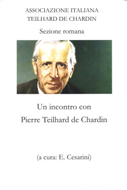 Un incontro con Pierre Teilhard de Chardin